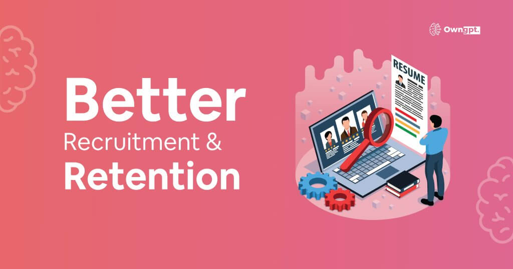 HR Challenges: Better Recruitment & Retention